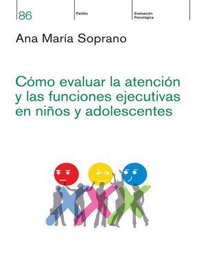 cover image of Cómo evaluar la atención y las funciones ejecutivas en niños y adolescentes